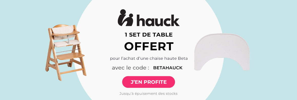 Hauck : 1 chaise haute Beta achetée = un set de table silicone offert