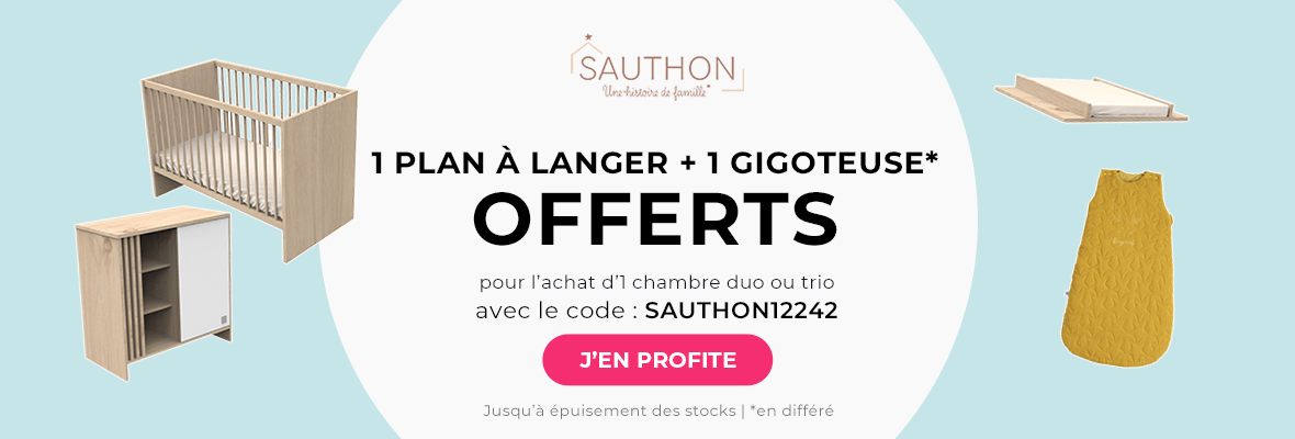 Sauthon : 1 chambre duo ou trio = 1 DAL + 1 gigoteuse 0-6 mois offerts (en différé)